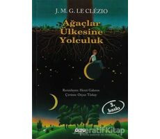 Ağaçlar Ülkesine Yolculuk - Jean-Marie Gustave Le Clezio - Yapı Kredi Yayınları