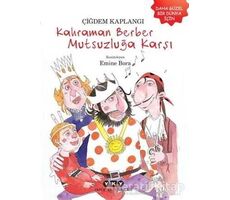 Kahraman Berber Mutsuzluğa Karşı - Çiğdem Kaplangı - Yapı Kredi Yayınları