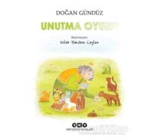 Unutma Oyunu - Doğan Gündüz - Yapı Kredi Yayınları