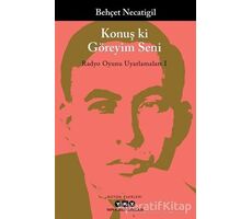 Konuş ki Göreyim Seni - Behçet Necatigil - Yapı Kredi Yayınları