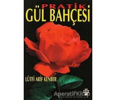 Pratik Gül Bahçesi - Lütfi Arif Kenber - İnkılap Kitabevi