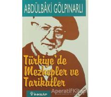 Türkiye’de Mezhepler ve Tarikatler - Abdülbaki Gölpınarlı - İnkılap Kitabevi