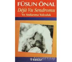 Deja Vu Sendromu Ve Anılarıma Yolculuk - Füsun Önal - İnkılap Kitabevi