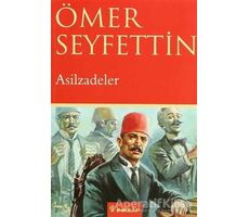 Asilzadeler - Ömer Seyfettin - İnkılap Kitabevi