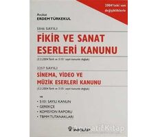 Fikir ve Sanat Eserleri Kanunu - Erdem Türkekul - İnkılap Kitabevi