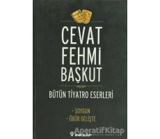 Bütün Tiyatro Eserleri Soygun / Öbür Gelişte - Cevat Fehmi Başkut - İnkılap Kitabevi