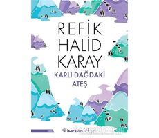 Karlı Dağdaki Ateş - Refik Halid Karay - İnkılap Kitabevi