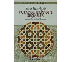 Kutadgu Bilig’den Seçmeler - Yusuf Has Hacib - İnkılap Kitabevi