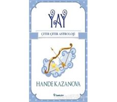Yay - Çıtır Çıtır Astroloji - Hande Kazanova - İnkılap Kitabevi
