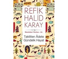 Taklitten Adete Gündelik Hayat - Refik Halid Karay - İnkılap Kitabevi