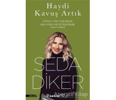 Haydi Kavuş Artık - Seda Diker - İnkılap Kitabevi