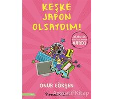 Keşke Japon Olsaydım! - Onur Gökşen - İnkılap Kitabevi