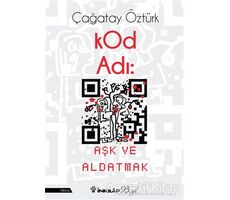 Kod Adı: Aşk ve Aldatmak - Çağatay Öztürk - İnkılap Kitabevi