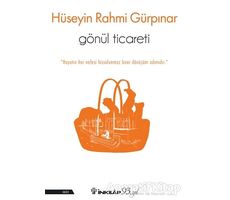 Gönül Ticareti - Hüseyin Rahmi Gürpınar - İnkılap Kitabevi