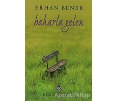 Baharla Gelen - Erhan Bener - Remzi Kitabevi