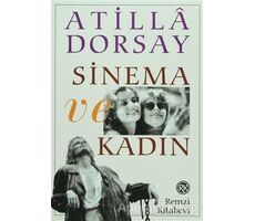 Sinema ve Kadın - Atilla Dorsay - Remzi Kitabevi