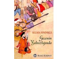 Gecenin Yalnızlığında - Selma Fındıklı - Remzi Kitabevi