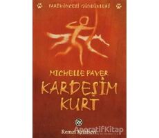 Kardeşim Kurt - Michelle Paver - Remzi Kitabevi