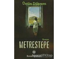 Metrestepe - Üstün Dökmen - Remzi Kitabevi