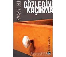 Gözlerini Kaçırma - Irmak Zileli - Remzi Kitabevi