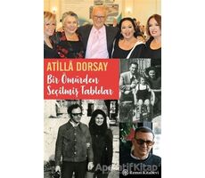 Bir Ömürden Seçilmiş Tablolar - Atilla Dorsay - Remzi Kitabevi