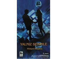 Yalnız Seninle - Hidayet Karakuş - Bilgi Yayınevi