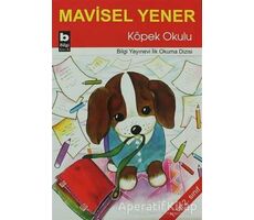 Köpek Okulu - Mavisel Yener - Bilgi Yayınevi