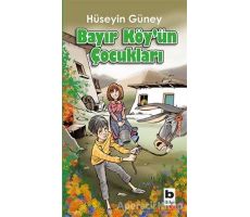 Bayır Köy’ün Çocukları - Hüseyin Güney - Bilgi Yayınevi