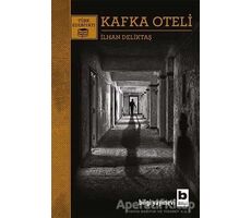 Kafka Oteli - İlhan Deliktaş - Bilgi Yayınevi