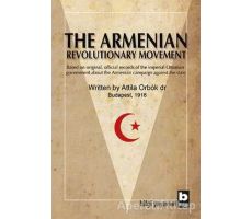 The Armenian Revolutionary Movement - Attila Orbok - Bilgi Yayınevi