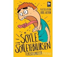 Söyle Söyleyebilirsen - Tekerlemeler - Kolektif - Bilgi Yayınevi