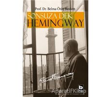 Sonsuza Dek Hemingway - Belma Ötüş-Baskett - Bilgi Yayınevi