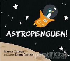 Astropenguen! - Marcie Colleen - Bilgi Yayınevi