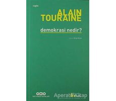 Demokrasi Nedir? - Alain Touraine - Yapı Kredi Yayınları