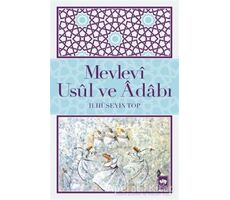 Mevlevi Usul ve Adabı - H. Hüseyin Top - Ötüken Neşriyat