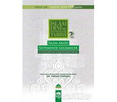 İslam Dini ve Mezhepleri Tarihi 2: İslam Akaid Sisteminde Gelişmeler