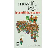 İşte Mühür İşte Sen - Muzaffer İzgü - Bilgi Yayınevi