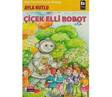 Çiçek Elli Robot - Ayla Kutlu - Bilgi Yayınevi