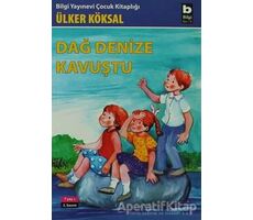 Dağ Denize Kavuştu - Ülker Köksal - Bilgi Yayınevi