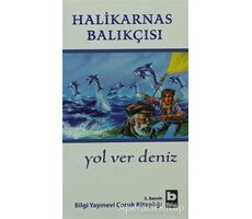 Yol Ver Deniz - Cevat Şakir Kabaağaçlı (Halikarnas Balıkçısı) - Bilgi Yayınevi