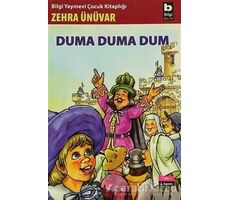 Duma Duma Dum - Zehra Ünüvar - Bilgi Yayınevi