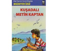 Kuşadalı Metin Kaptan - Muzaffer İzgü - Bilgi Yayınevi