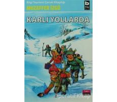 Karlı Yollarda - Muzaffer İzgü - Bilgi Yayınevi