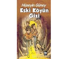 Eski Köyün Gizi - Hüseyin Güney - Bilgi Yayınevi