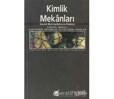 Kimlik Mekanları - David Morley - Ayrıntı Yayınları