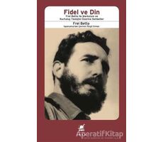 Fidel ve Din - Frei Betto - Ayrıntı Yayınları