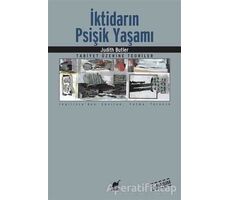 İktidarın Psişik Yaşamı - Tabiyet Üzerine Teoriler - Judith Butler - Ayrıntı Yayınları