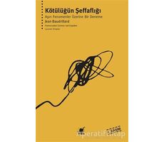 Kötülüğün Şeffaflığı - Jean Baudrillard - Ayrıntı Yayınları