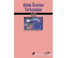 Ahlak Üzerine Tartışmalar - Jon Nuttall - Ayrıntı Yayınları