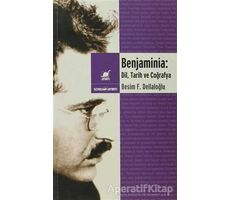 Benjaminia: Dil, Tarih ve Coğrafya - Besim F. Dellaloğlu - Ayrıntı Yayınları